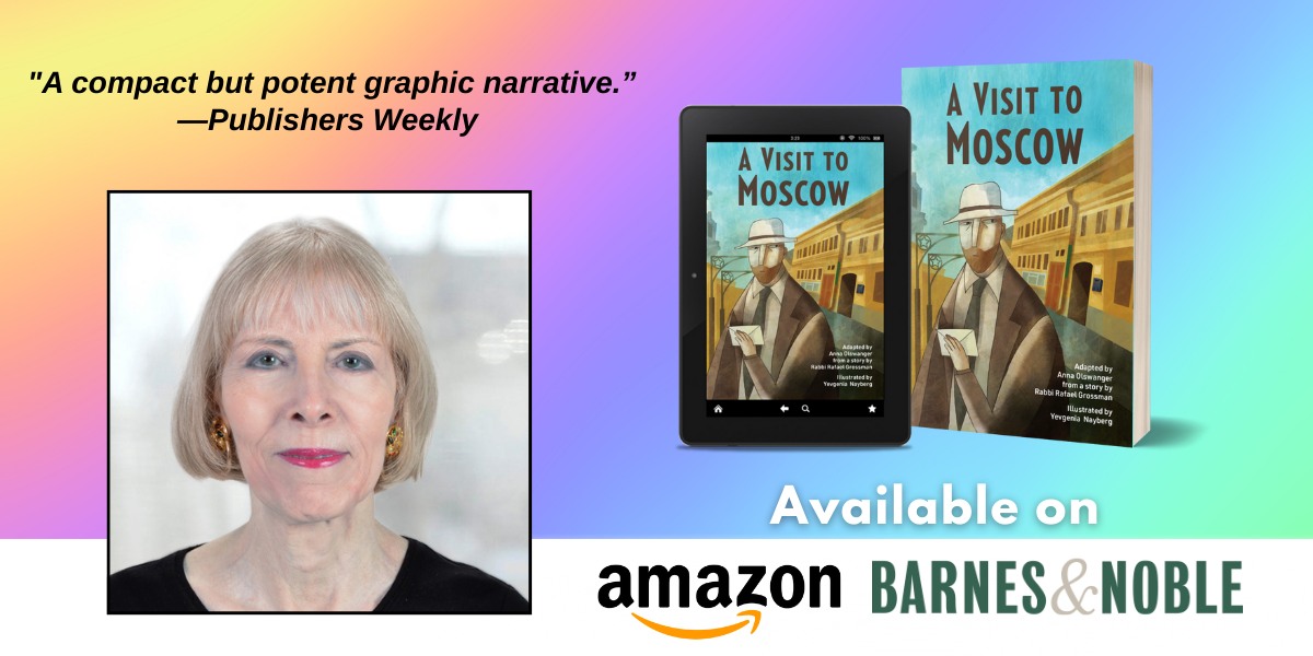 The Hidden Story That Found Its Voice: Anna Olswanger’s Journey Behind A Visit to Moscow