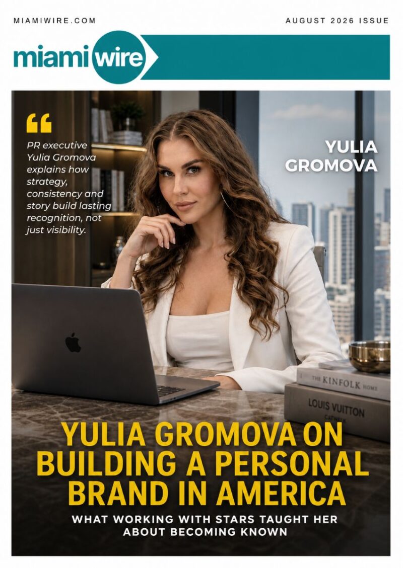 Yulia Gromova on Building a Personal Brand in America and What Working With Stars Taught Her About Becoming Known